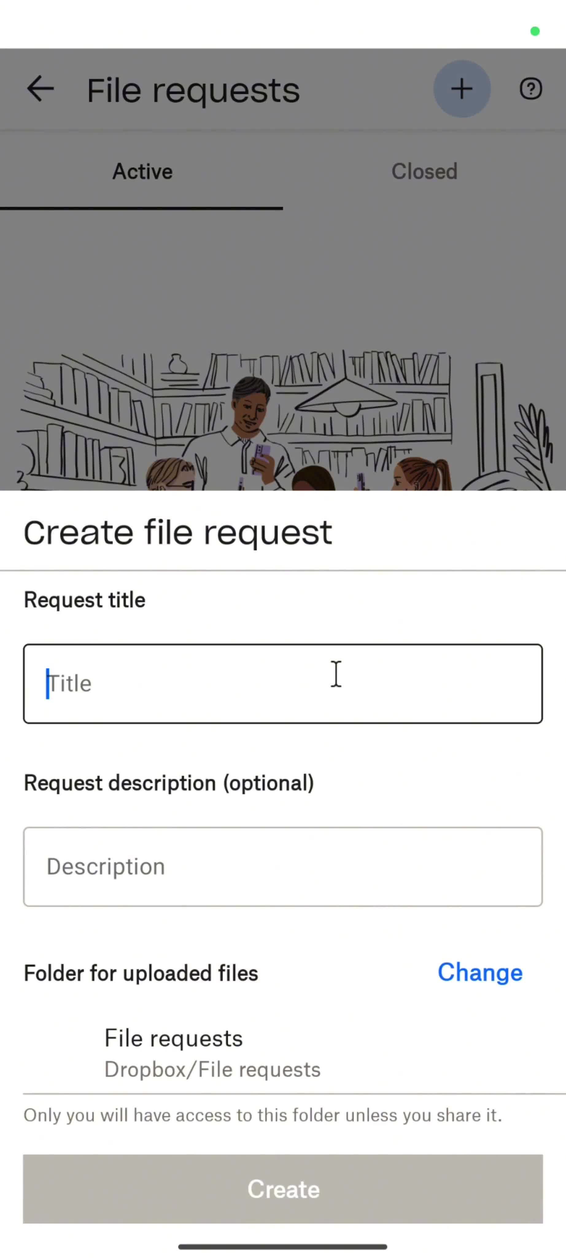 Creating a file request screenshot