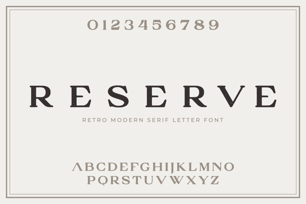 An example of a Serif typeface with numbers, letters, and the name of the typeface: ‘Reserve.’